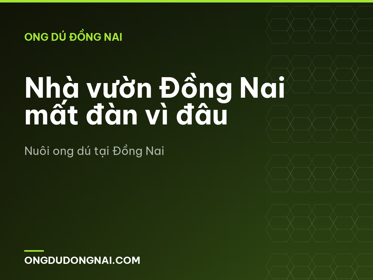 Nhà vườn Đồng Nai mất đàn vì đâu